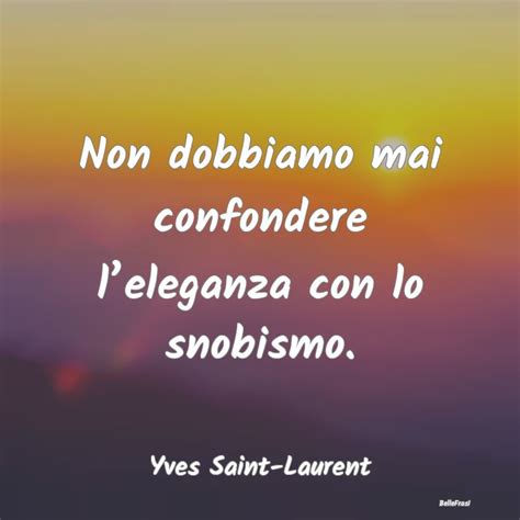 frasi celebri ysl|Frasi di Yves Saint Laurent .